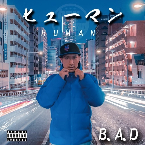 B.A.D (BAYHOOD) / ヒューマン
