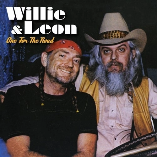 WILLIE NELSON & LEON RUSSELL / ワン・フォー・ザ・ロード / ONE FOR THE ROAD