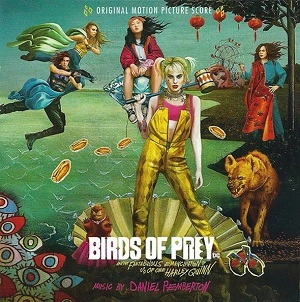 DANIEL PEMBERTON / ダニエル・ペンバートン / Birds of Prey (Score)
