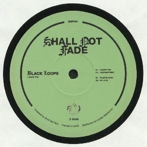 BLACK LOOPS / I KNOW YOU EP