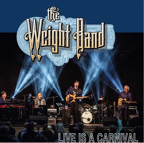 THE WEIGHT BAND / ザ・ウェイト・バンド / LIVE IS A CARNIVAL