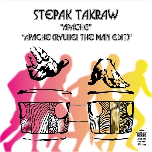 STEPAK TAKRAW / APACHE / APACHE（RYUHEI THE MAN EDIT） / APACHE / APACHE (RYUHEI THE MAN EDIT)