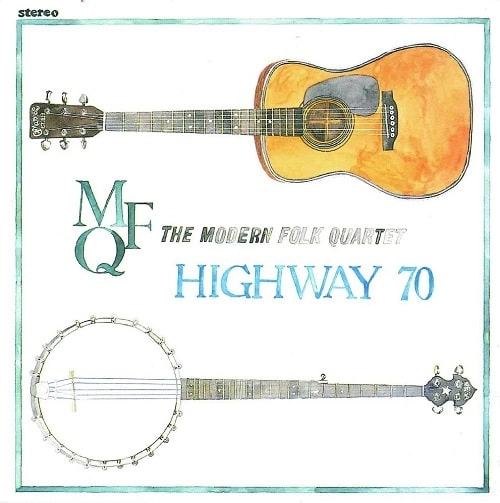 MODERN FOLK QUARTET / モダン・フォーク・カルテット / ハイウェイ70