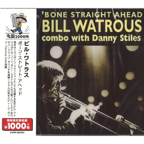 BILL WATROUS / ビル・ワトラス / ボーン・ストレート・アヘッド