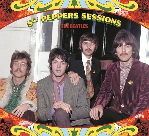 BEATLES / ビートルズ / サージェントペパーズ･セッションズ / SGT. PEPPERS SESSIONS