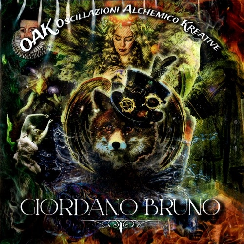 OSCILLAZIONI ALCHEMICO KREATIVE / GIORDANO BRUNO