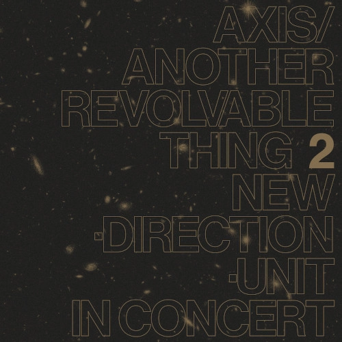 MASAYUKI TAKAYANAGI / 高柳昌行 / AXIS / ANOTHER REVOLVABLE THING 2 / AXIS/ANOTHER REVOLVABLE THING 2