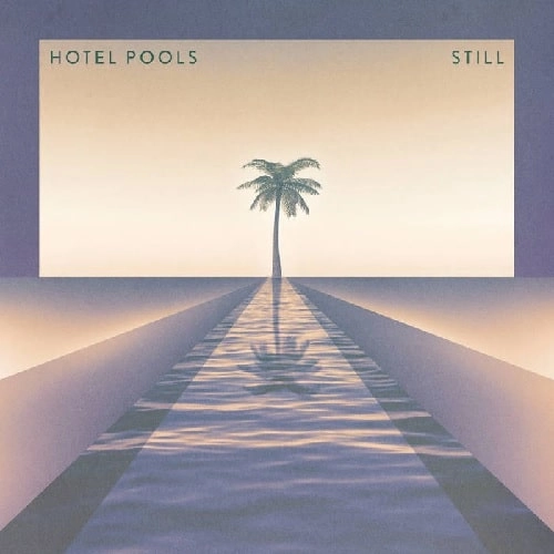 HOTEL POOLS / STILL（PURPLE LP) / STILL (PURPLE LP)