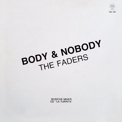 FADERS (ITA) / BODY & NOBODY