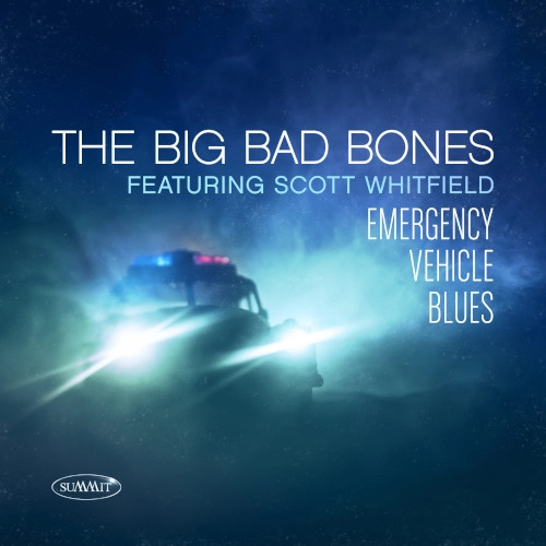BIG BAND BONES / EMERGENCY VEHICLE BLUES