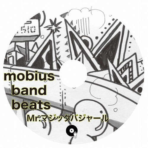 Mr.マジックバジャール a.k.a.カレー屋まーくん / MOBIUS BAND BEATS （REPRESS）