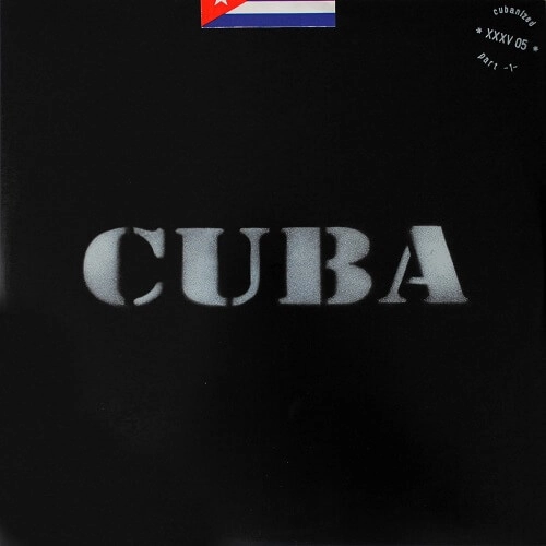 XXXV / XXXV EDITS 05（CUBANIZED PT.1) / XXXV EDITS 05 (CUBANIZED PT.1)