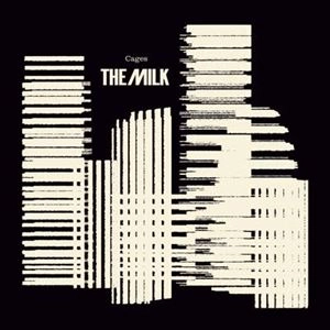 MILK / CAGES