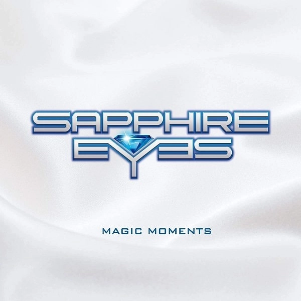 SAPPHIRE EYES / サファイア・アイズ / MAGIC MOMENTS / MAGIC MOMENTS 