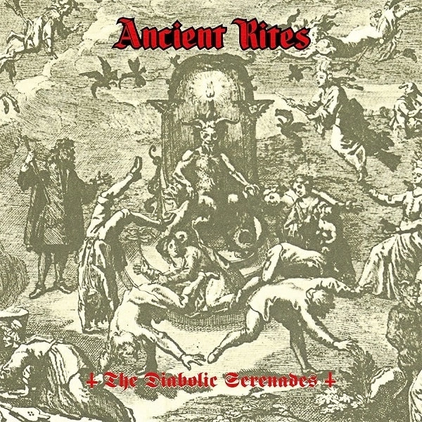 ANCIENT RITES / エインシェント・ライツ / THE DIABOLIC SERENADES