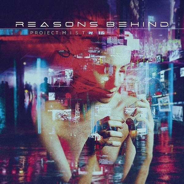 REASONS BEHIND / PROJECT:M.I.S.T.