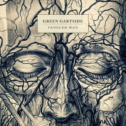 GREEN GARTSIDE / TANGLED MAN / WISHING WELL