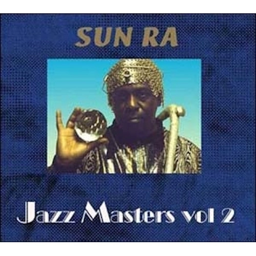 SUN RA (SUN RA ARKESTRA) / サン・ラー / JAZZ MASTERS, VOL.2