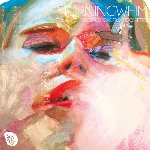 Morningwhim / Talking to Myself / Smoke from Cigarettes