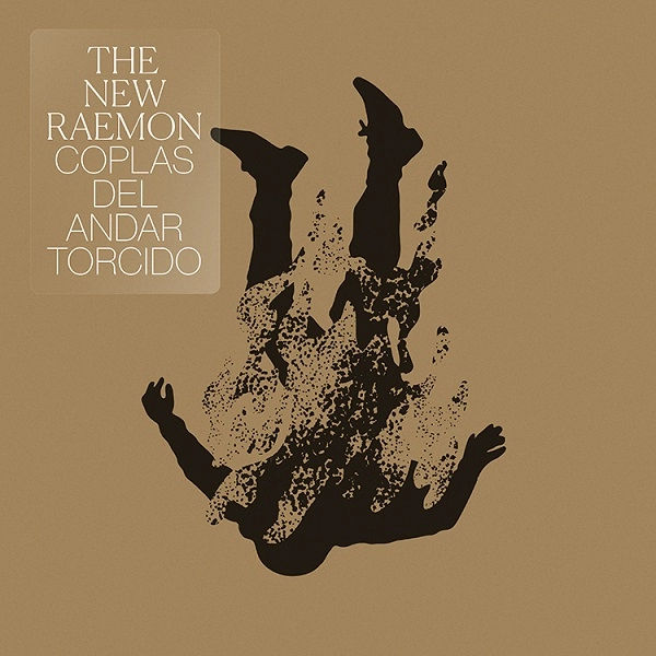 THE NEW RAEMON / ザ・ニュー・ラエモン / COPLAS DEL ANDAR TORCIDO