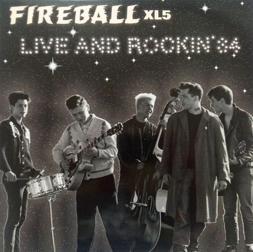 FIREBALL XL5 / LIVE & ROCKIN' 84 (LP) / LIVE & ROCKIN' 84（LP)