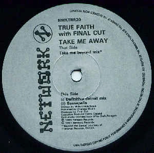 TRUE FAITH FEAT. FINAL CUT / TAKE ME AWAY