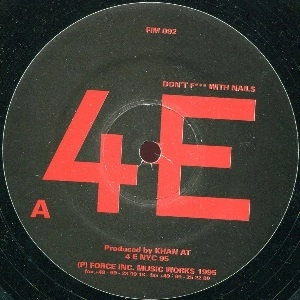 4E (KHAN) / DON'T FUCK WITH NAILS