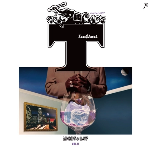 TEE-$HORT / NIGHT&BAY vol.11