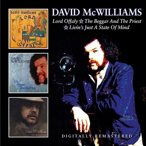 DAVID McWILLIAMS / デイヴィッド・マクウィリアムズ / LORD OFFALY/THE BEGGAR AND THE PRIEST/LIVIN'S JUST A STATE OF MIND + BONUS TRACKS (2CD)
