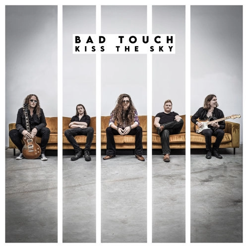 BAD TOUCH  / バッド・タッチ / キス･ザ･スカイ<直輸入盤国内仕様> / KISS THE SKY