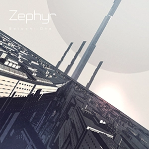 Satoshi Oka / ゼファー  / ZEPHYR 
