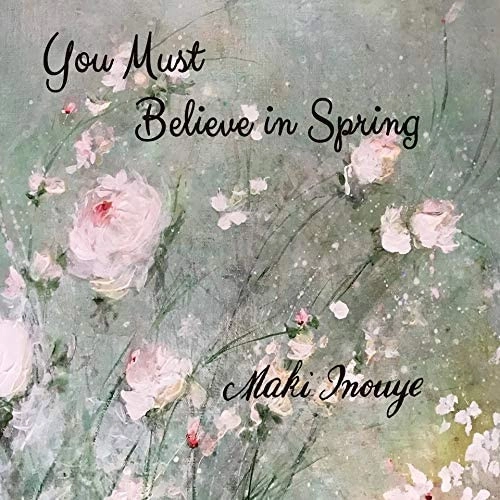 井上真紀 / You Must Believe in Spring / ユー・マスト・ビリーヴ・イン・スプリング