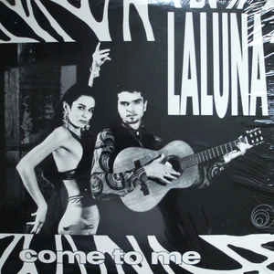 LALUNA / COME TO ME (VEN AQUI)