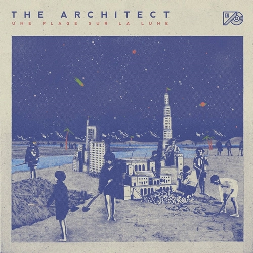 THE ARCHITECT / UNE PLAGE SUR LA LUNE