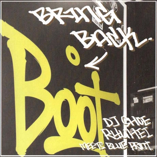 DJ SHOE & DJ RYUHEI meets BLUE PRINT / BRING BACK BOOT