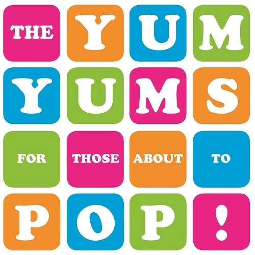 YUM YUMS / ヤムヤムズ / FOR THOSE ABOUT TO POP（LP) / FOR THOSE ABOUT TO POP (LP)
