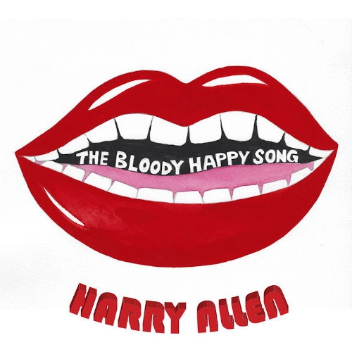 HARRY ALLEN / ハリー・アレン / BLODDY HAPPY SONG