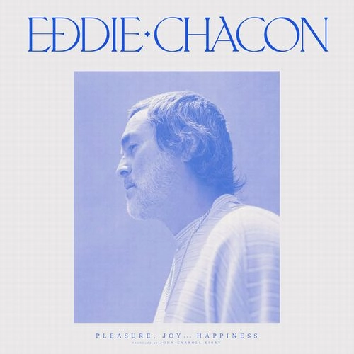 EDDIE CHACON / エディ・チャコン / PLEASURE, JOY AND HAPPINESS (LP) / PLEASURE, JOY AND HAPPINESS
