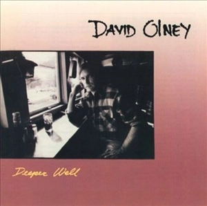 DAVID OLNEY / デヴィッド・オルニー / DEEPER WELL
