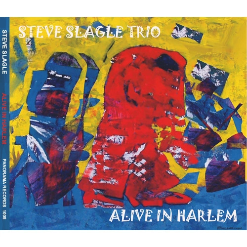STEVE SLAGLE / スティーブ・スレイグル / ALIVE IN HARLEM