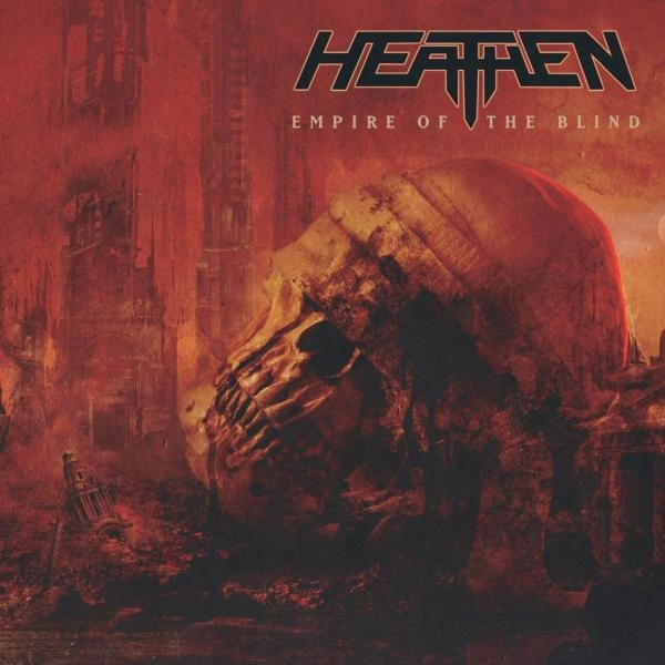 HEATHEN / ヒーゼン / エンパイア･オブ･ザ･ブラインド / Empire Of The Blind
