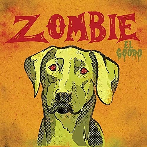 EL GOODO / ZOMBIE