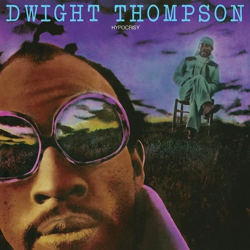 DWIGHT THOMPSON / HYPOCRISY