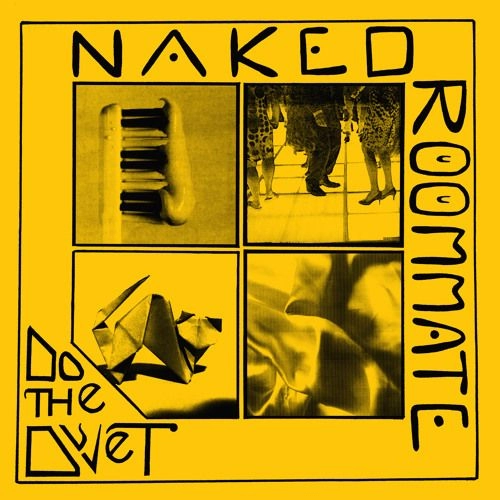 NAKED ROOMMATE / ネイキッド・ルームメイト / DO THE DUVET