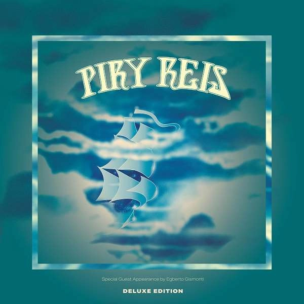 PIRY REIS / ピリ・ヘイス / PIRY REIS（DELUXE EDITION) / PIRY REIS (DELUXE EDITION)