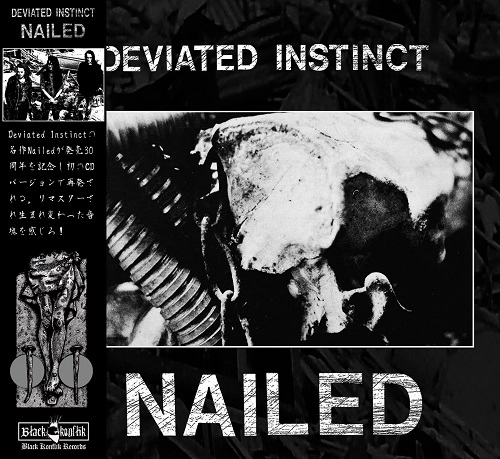 DEVIATED INSTINCT / ディヴィエイテッド・インスティンクト / NAILED