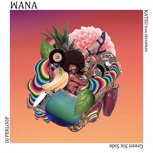 DJ PERLOOP & KATSU / WANA