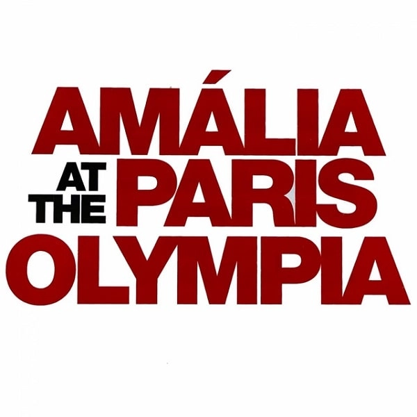 AMALIA RODRIGUES / アマリア・ロドリゲス / AMALIA AT THE PARIS OLYMPIA