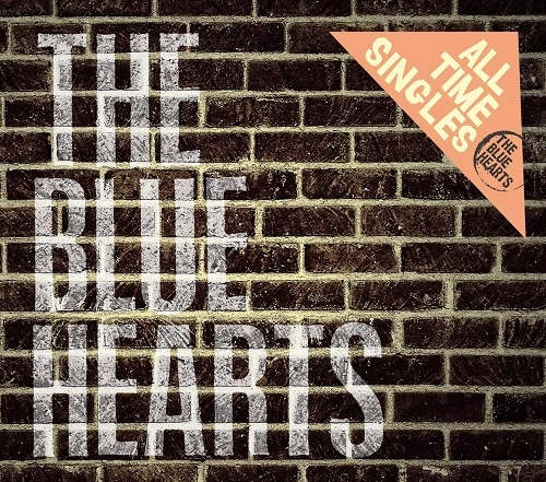 THE BLUE HEARTS / ザ・ブルーハーツ / ALL TIME SINGLES ～SUPER PREMIUM BEST～（2CD+DVD）