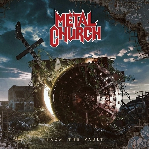 METAL CHURCH / メタル・チャーチ / フロム･ザ･ヴォルト～メタル金庫室～ / FROM THE VAULT